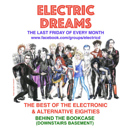 ELECTRIC DREAMS (electronic / alternative 80s & other electronica)